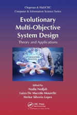 Evolutionary Multi-Objective System Design : Theory and Applications - Heitor Silverio Lopes