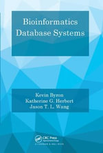 Bioinformatics Database Systems - Kevin Byron