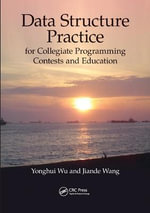 Data Structure Practice : for Collegiate Programming Contests and Education - Yonghui Wu