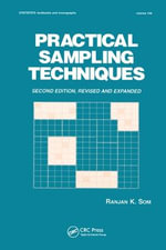 Practical Sampling Techniques : A Textbooks and Monographs - Ranjan K. Som