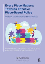 Every Place Matters : Towards Effective Place-Based Policy - Andrew Beer