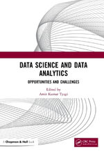 Data Science and Data Analytics : Opportunities and Challenges - Amit Kumar Tyagi