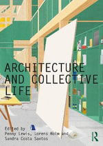 Architecture and Collective Life : Critiques - Penny Lewis