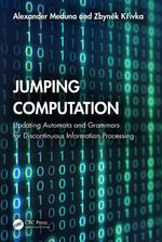 Jumping Computation : Updating Automata and Grammars for Discontinuous Information Processing - Alexander Meduna