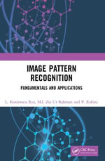 Image Pattern Recognition : Fundamentals and Applications - L Koteswara Rao
