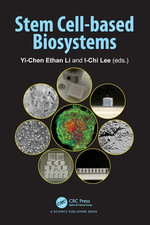 Stem Cell-based Biosystems - Yi-Chen Ethan Li
