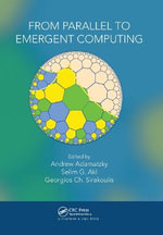 From Parallel to Emergent Computing - Andrew Adamatzky