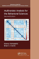 Multivariate Analysis for the Behavioral Sciences, Second Edition : Chapman & Hall/CRC Statistics in the Social and Behavioral Sciences - Brian S.  Everitt
