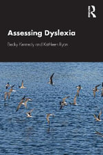 Assessing Dyslexia - Becky Kennedy