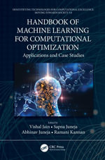 Handbook of Machine Learning for Computational Optimization : Applications and Case Studies - Vishal Jain