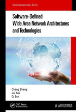 Software-Defined Wide Area Network Architectures and Technologies : Data Communication Series - Cheng Sheng