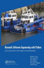 Research Software Engineering with Python : Building software that makes research possible - Damien Irving