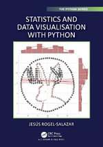 Chapman & Hall/CRC the Python : Chapman & Hall/CRC The Python Series - Jesus Rogel-Salazar