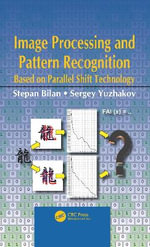 Image Processing and Pattern Recognition Based on Parallel Shift Technology - Sergey Yuzhakov