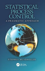 Statistical Process Control : A Pragmatic Approach - Stephen Mundwiller