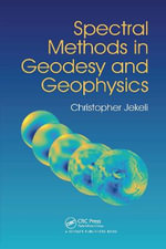 Spectral Methods in Geodesy and Geophysics - Christopher Jekeli
