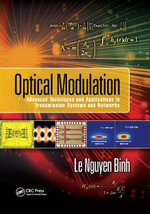 Optical Modulation : Advanced Techniques and Applications in Transmission Systems and Networks - Le Nguyen  Binh