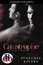 Catastrophe : Twisted Turner, #1 - Penelope Rivers