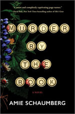 Murder by the Book : A Novel - Amie Schaumberg