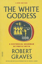 FSG Classics : A Historical Grammar of Poetic Myth - Robert Graves
