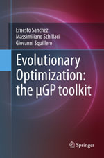 Evolutionary Optimization : the µGP toolkit - Ernesto Sanchez