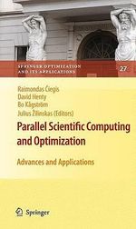 Parallel Scientific Computing and Optimization : Advances and Applications - Raimondas Ciegis
