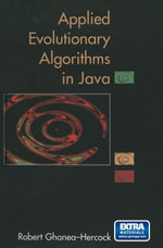 Applied Evolutionary Algorithms in Java : Computer Science (R0) - Robert Ghanea-Hercock