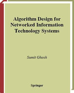 Algorithm Design for Networked Information Technology Systems - Sumit Ghosh