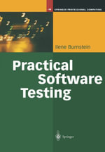Practical Software Testing : A Process-Oriented Approach - Ilene Burnstein
