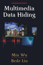Multimedia Data Hiding : Computer Science (R0) - Min Wu