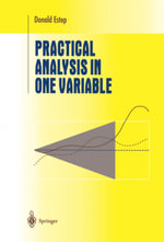 Practical Analysis in One Variable - Donald Estep