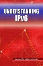 Understanding IPv6 - Youngsong Mun