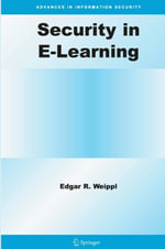 Security in E-Learning - Edgar R. Weippl