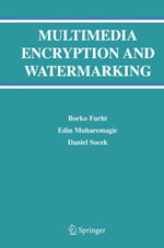 Multimedia Encryption and Watermarking - Borko Furht