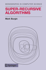 Super-Recursive Algorithms - Mark Burgin