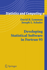 Developing Statistical Software in Fortran 95 - David R. Lemmon