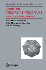 Adapting Proofs-as-Programs : The Curry--Howard Protocol - Iman Poernomo