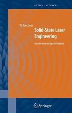 Solid-State Laser Engineering : Springer Series in Optical Sciences - Walter Koechner
