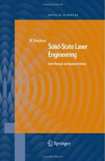 Solid-State Laser Engineering : Springer Series in Optical Sciences - Walter Koechner