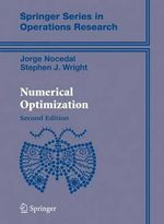 Numerical Optimization : Springer Series in Operations Research and Financial Engineering - Jorge Nocedal