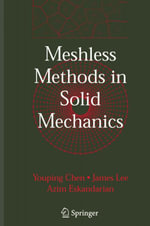 Meshless Methods in Solid Mechanics - Youping Chen