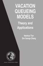 Vacation Queueing Models : Theory and Applications - Naishuo Tian