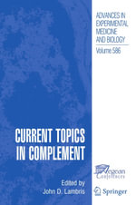 Current Topics in Complement - John D. Lambris