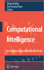 Computational Intelligence : for Engineering and Manufacturing - Diego Andina