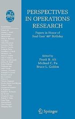 Operations Research/Computer Science Interfaces : Papers in Honor of Saul Gass' 80th Birthday - Frank B. Alt
