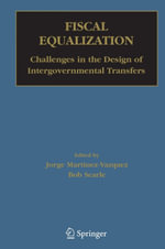 Fiscal Equalization : Challenges in the Design of Intergovernmental Transfers