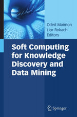 Soft Computing for Knowledge Discovery and Data Mining - Oded Maimon