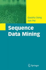 Sequence Data Mining - Guozhu Dong