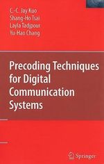 Precoding Techniques for Digital Communication Systems - C. C. Jay Kuo