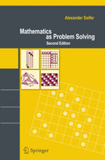 Mathematics as Problem Solving - Alexander Soifer
